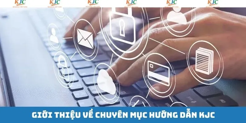 Tổng quan về chuyên mục cơ bản cho tân binh