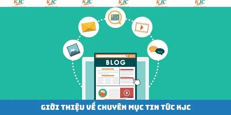 Đôi nét về chuyên mục đặc biệt của liên minh KJC