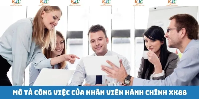 Mô tả công việc nhân viên hành chính XX88