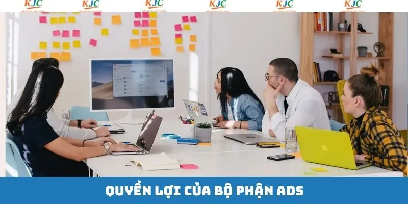 Tập hợp những lợi ích nhận được của bộ phận ADS Tập hợp những lợi ích nhận được của bộ phận ADS