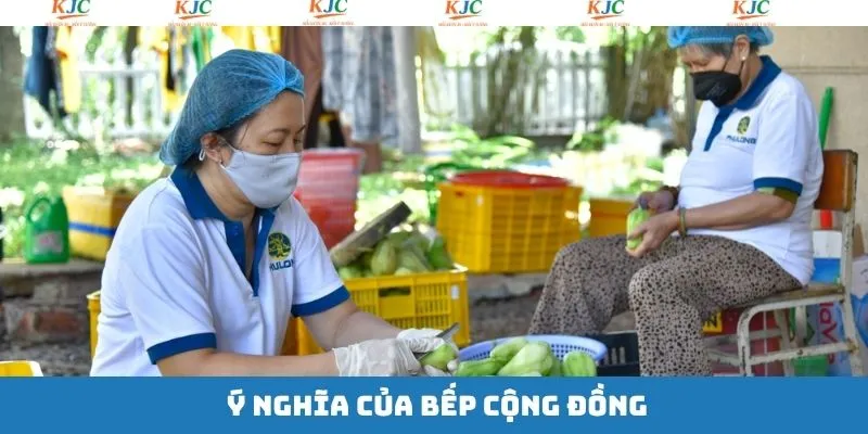 Ý nghĩa của hoạt động bếp cộng đồng từ liên minh